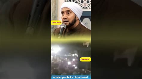 Amalan Pembuka Pintu Rezeki Habib Syech Shorts Amalan Mas Tas Youtube