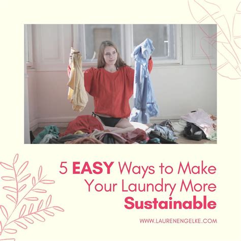 5 Ways To Make Laundry Sustainable The Sustainable Stylist In 2021