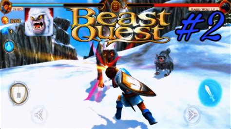 Beast Quest Gameplay Walkthrough Part 2 Nanook World Ios Android