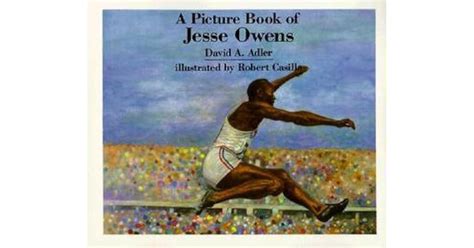A Picture Book Of Jesse Owens By David A Adler