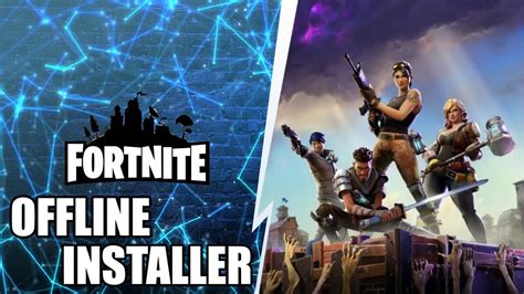 Create Your Own Offline Installer For Fortnite And Installation