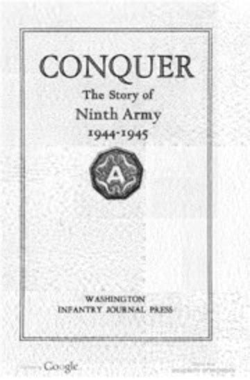 Conquer The Story Of Ninth Army 1944 1945 United States Army