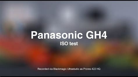 Panasonic Gh4 4k Iso Tests Youtube
