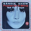 Sandie Shaw - Puppet On A String / Tell The Boys (1967, Eurovisie ...