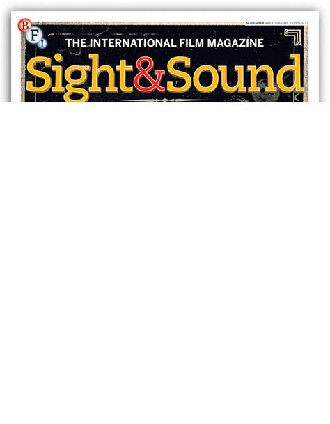 Sight And Sound The November 2013 Issue Bfi