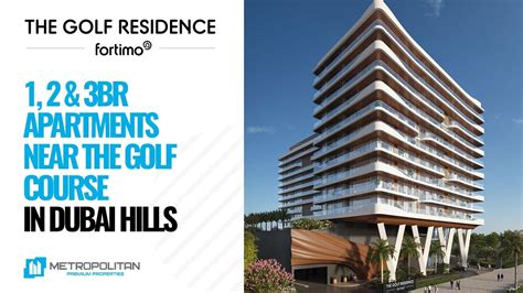 The Golf Residences By Fortimo In Dubai Hills Estate Youtube
