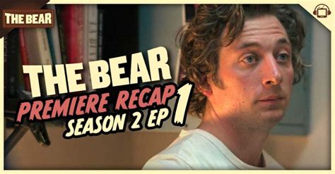 the bear season 2 episode 1 recap ‘beef