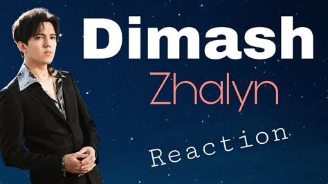 He Vuelto Reacciono A Dimash Zhalyn YouTube