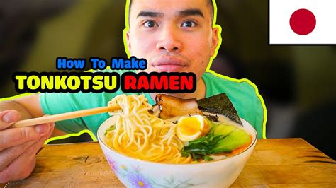 How To Make Tonkotsu Ramen Youtube