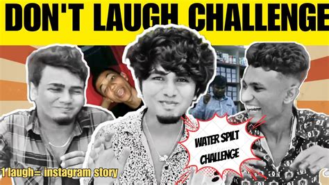 Don T Laugh Challenge Laugh Instagram Story Mr Milkyy Water Spit Challenge YouTube