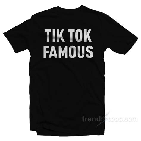 Tik Tok Famous T Shirt For Sale