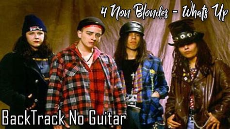 4 Non Blondes What S Up Backing Track No Guitar No Vocal Tanpa