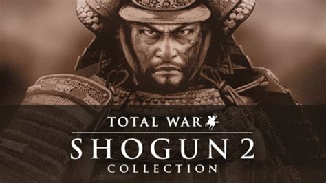 Buy Total War Shogun 2 Collection Steam