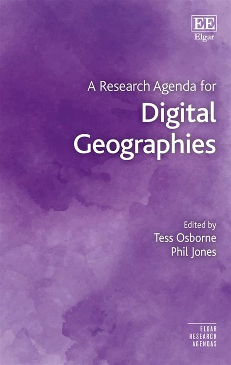 Elgar Research Agendas A Research Agenda For Digital Geographies