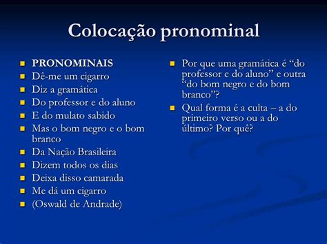 Escolha A Alternativa Que Apresenta Um Erro De Colocação Pronominal