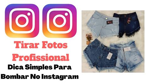 Como Tirar Foto De Roupas P Vender No Instagram YouTube