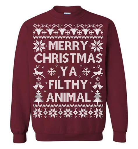 4.7 out of 5 stars. Merry Christmas Ya Filthy Animal Christmas Sweater - Funny ...