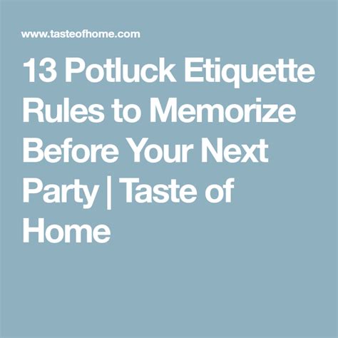 13 Potluck Etiquette Rules Almost Everyone Makes How To Memorize Things Potluck Etiquette