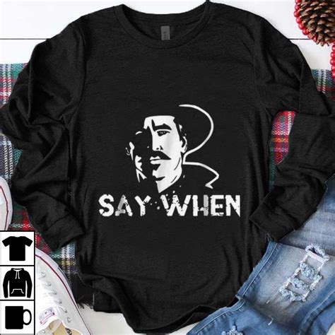 Premium Tombstone Doc Holliday Say When Shirt Kutee Boutique