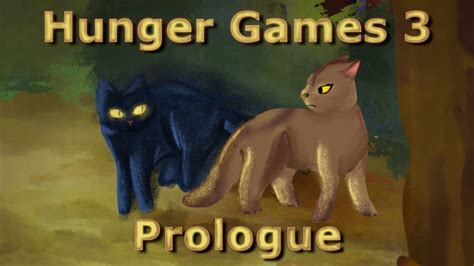 warrior cats hunger games 3 prologue youtube