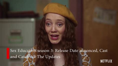 Sex Education Season 3 Release Date Announced Cast And Catch All The Updates Youtube