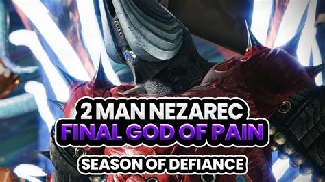 2 Man Nezerac Final God Of Pain Youtube