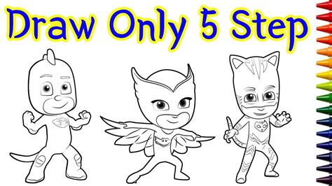 Pj mask printables is in this way, you will be able to immortalize your child´s creativity in a draw. how to draw pj masks┃pj masks coloring pages - YouTube