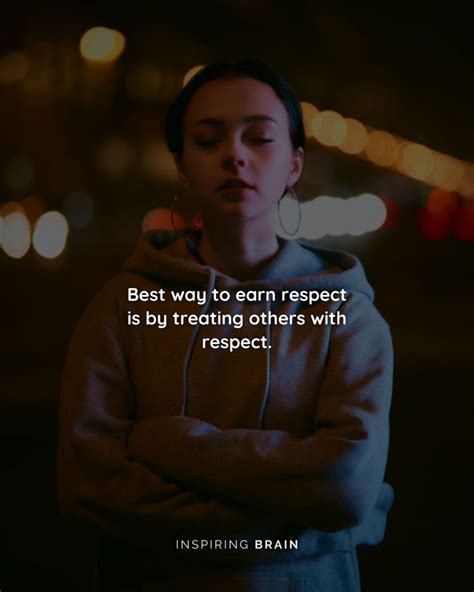 Earn Respect Inspiring Quotes Past Quotes Relatable Quotes