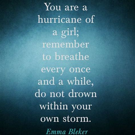 Hurricane famous quotes & sayings. You are a hurricane of a girl | Quotes Collection | Pinterest | Girls, A girl and A hurricane