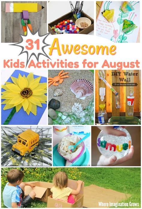 31 Awesome Kids Activities For August Where Imagination