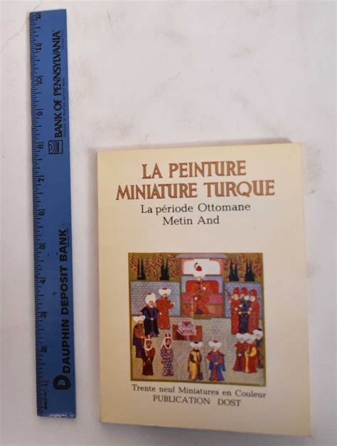 La Peinture Miniature Turque La Periode Ottomane Metin And