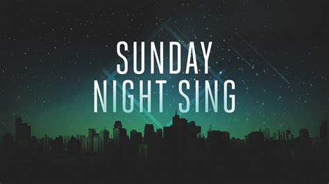 Sunday Night Sing 091116 Youtube