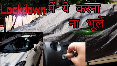 How To Maintain Your Car In Lockdown Every Car Owner Will Do This In