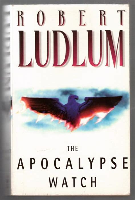 Thriller And Adventure The Apocalypse Watch Robert Ludlum For Sale