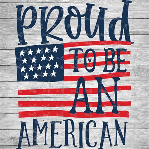 Proud American Svgeps And Png Files Digital Download Files For Cricut Silhouette Cameo And More