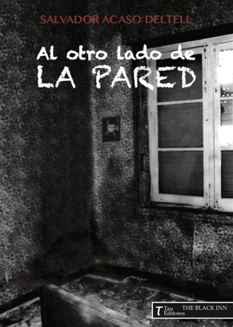 Amazon Al Otro Lado De La Pared Spanish Edition 9788416398478