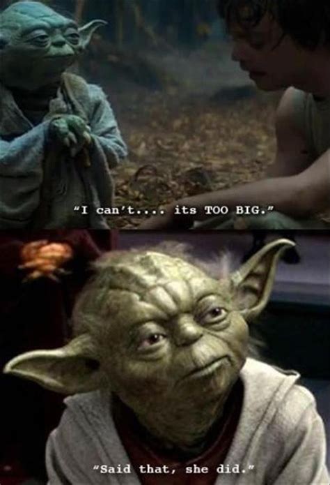 The Best Of Thats What She Said 12 Pics Star Wars Humor Yoda