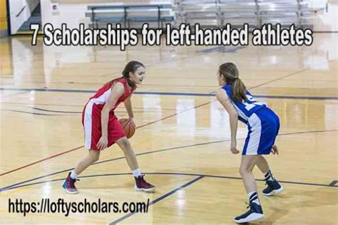 7 Scholarships For Left Handed Athletes