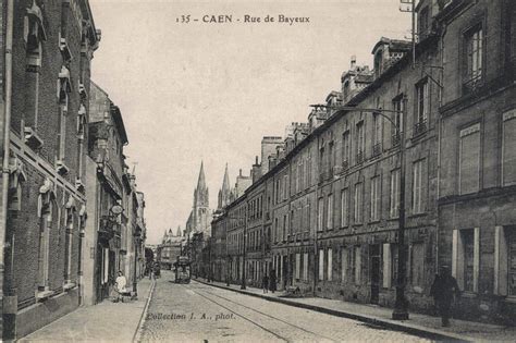 Caen Rue De Bayeux Carte Postale Ancienne Et Vue Dhier Et Aujourd