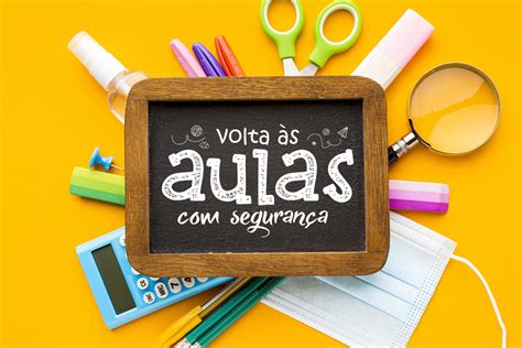 Volta às Aulas Com Segurança Informações Sobre A Volta às Aulas