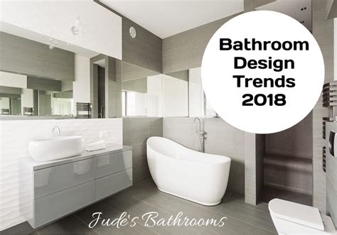 Whats Trending For Bathroom Design Ideas For 2018 Judes Bathrooms