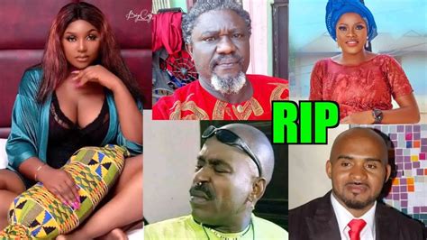 15 Nollywood Actors Who Died In The First Half Of 2022 Youtube