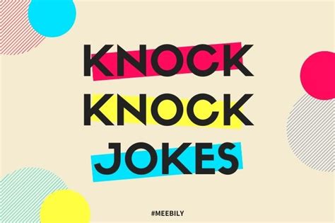 50 Silly Knock Knock Jokes Meebily