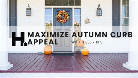 7 Tips For Maximum Autumn Curb Appeal
