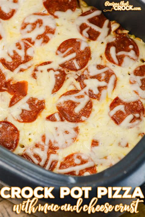 Crock Pot Pizza With Mac And Cheese Crust Recipes That
