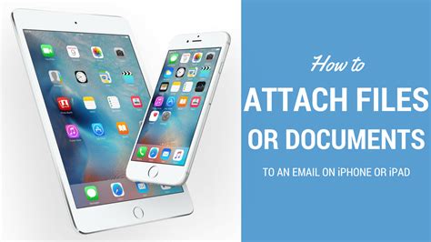 How To Attach Files And Documents To The Mail App On Iphone Or Ipad