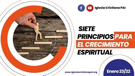 Siete Principios Para El Crecimiento Espiritual Youtube