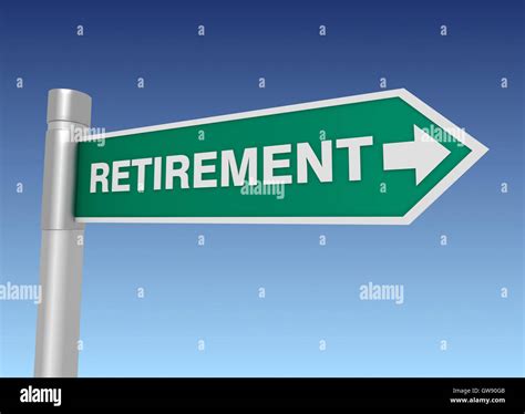 Retirement Road Sign 3d Illustration Stock Photo Alamy