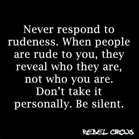 Rudeness Or Kindness Rude People Quotes Rude Quotes Motivational