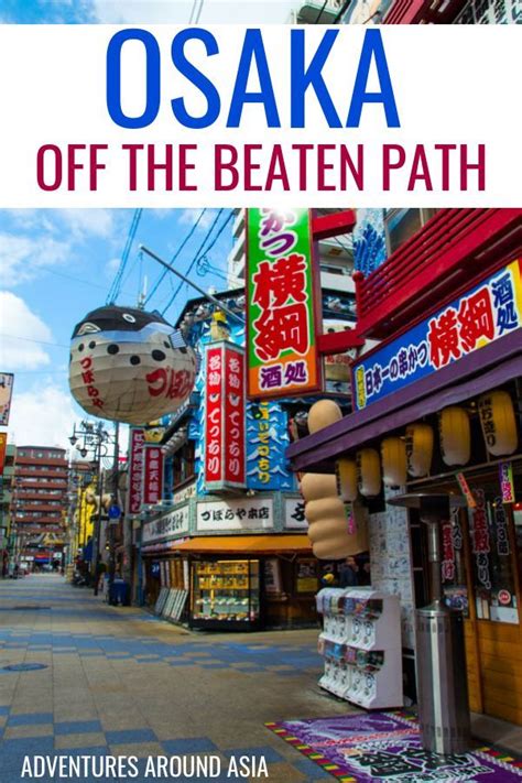 Osaka Off The Beaten Path 20 Unique Things To Do In Osaka Osaka
